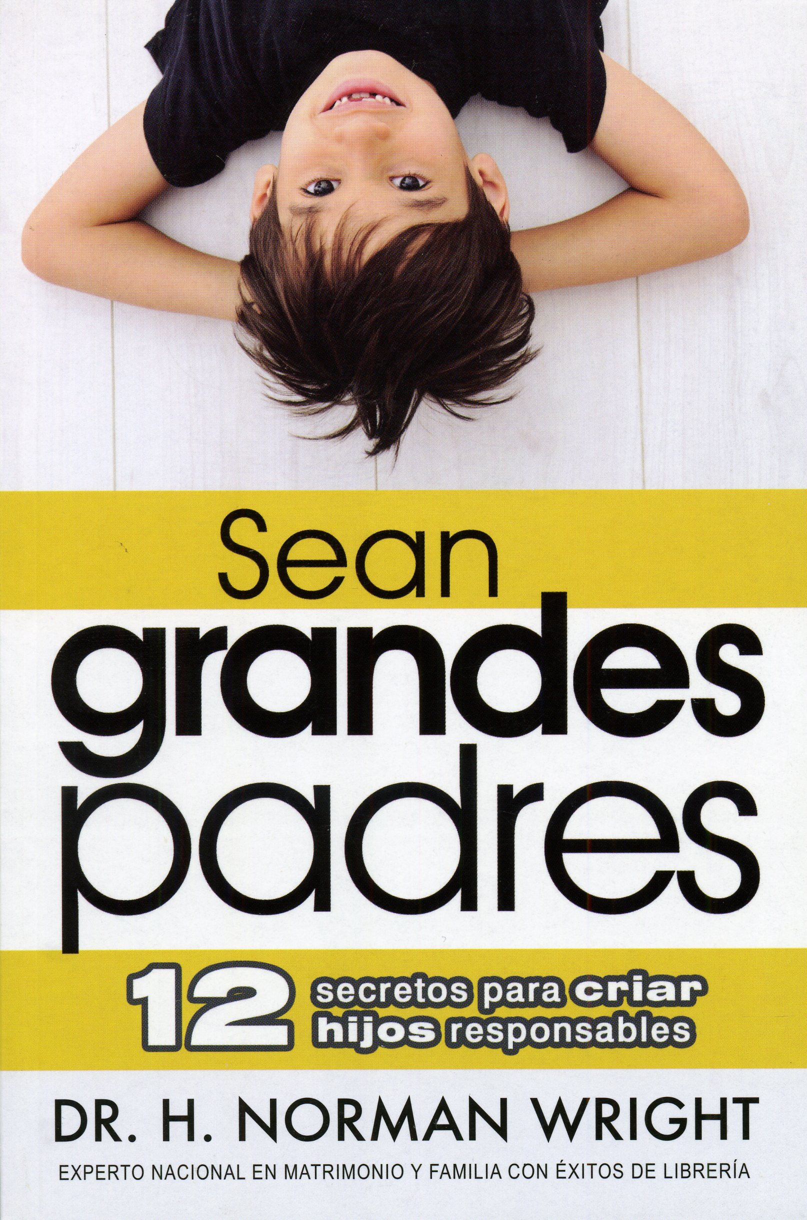 Sean grandes padres