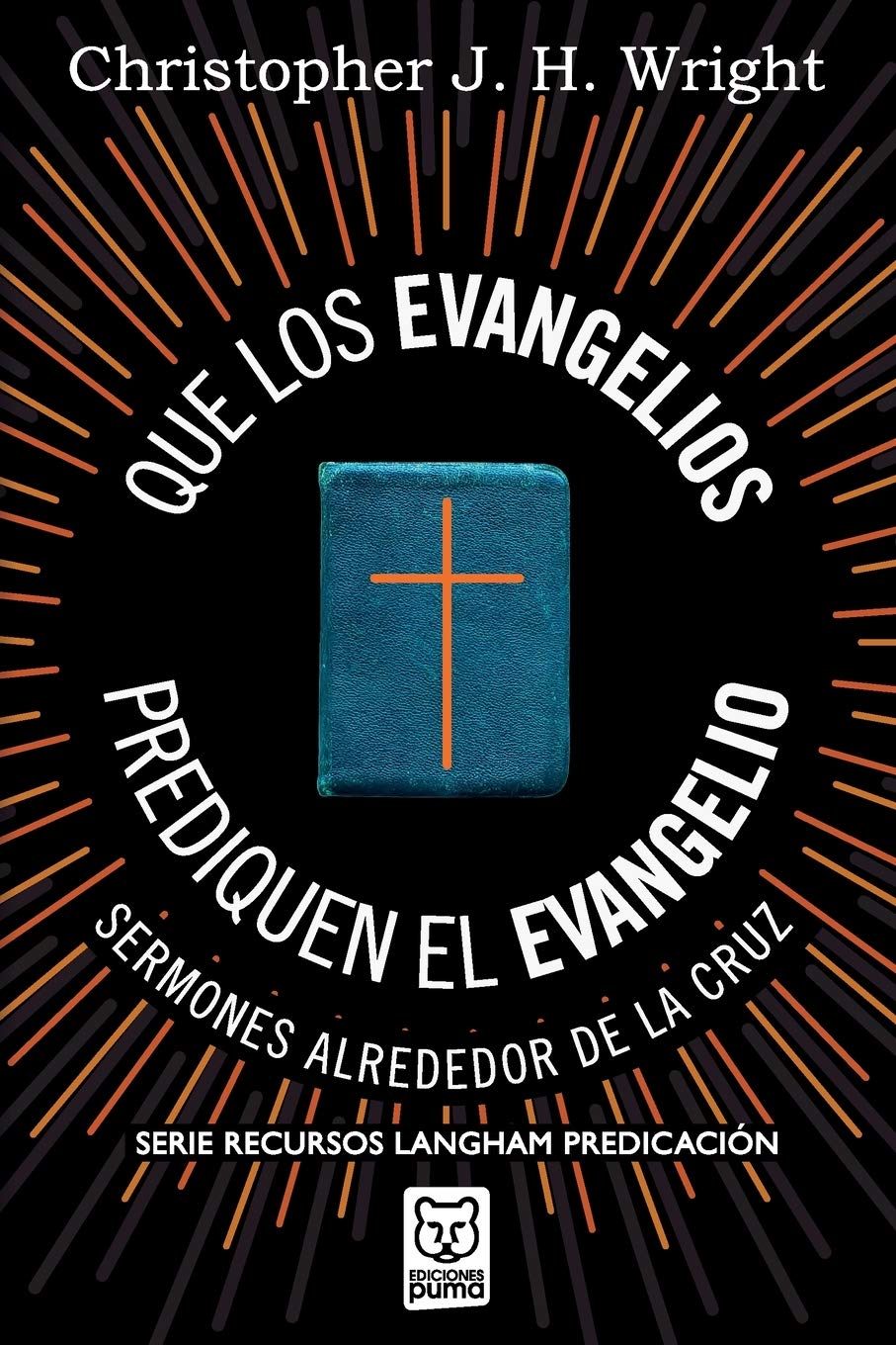 Que los Evangelios Prediquen el Evangelio