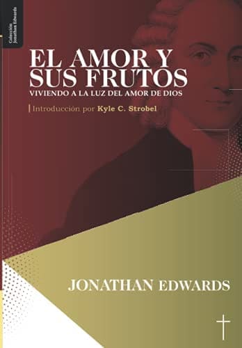 El Amor y sus Frutos