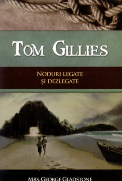 Tom Gillies. Noduri legate şi dezlegate.
