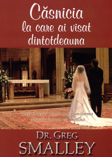 Căsnicia la care ai visat dintotdeauna