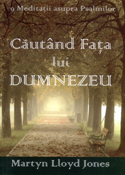 Căutând Faţa lui Dumnezeu