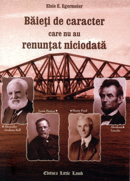 Băieţi de caracter care nu au renunţat niciodată