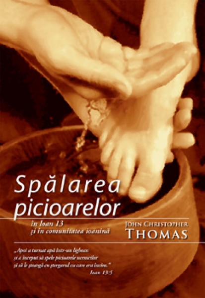 Spălarea picioarelor - în Ioan 13 și în comunitatea ioanină