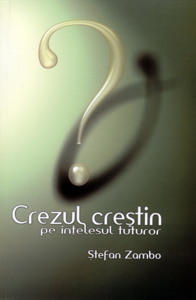 Crezul crestin pe intelesul tuturor