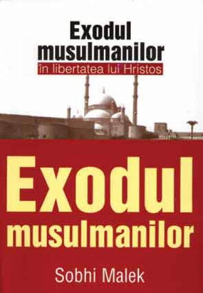 Exodul musulmanilor în libertatea lui Hristos