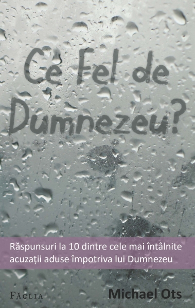 Ce fel de Dumnezeu?