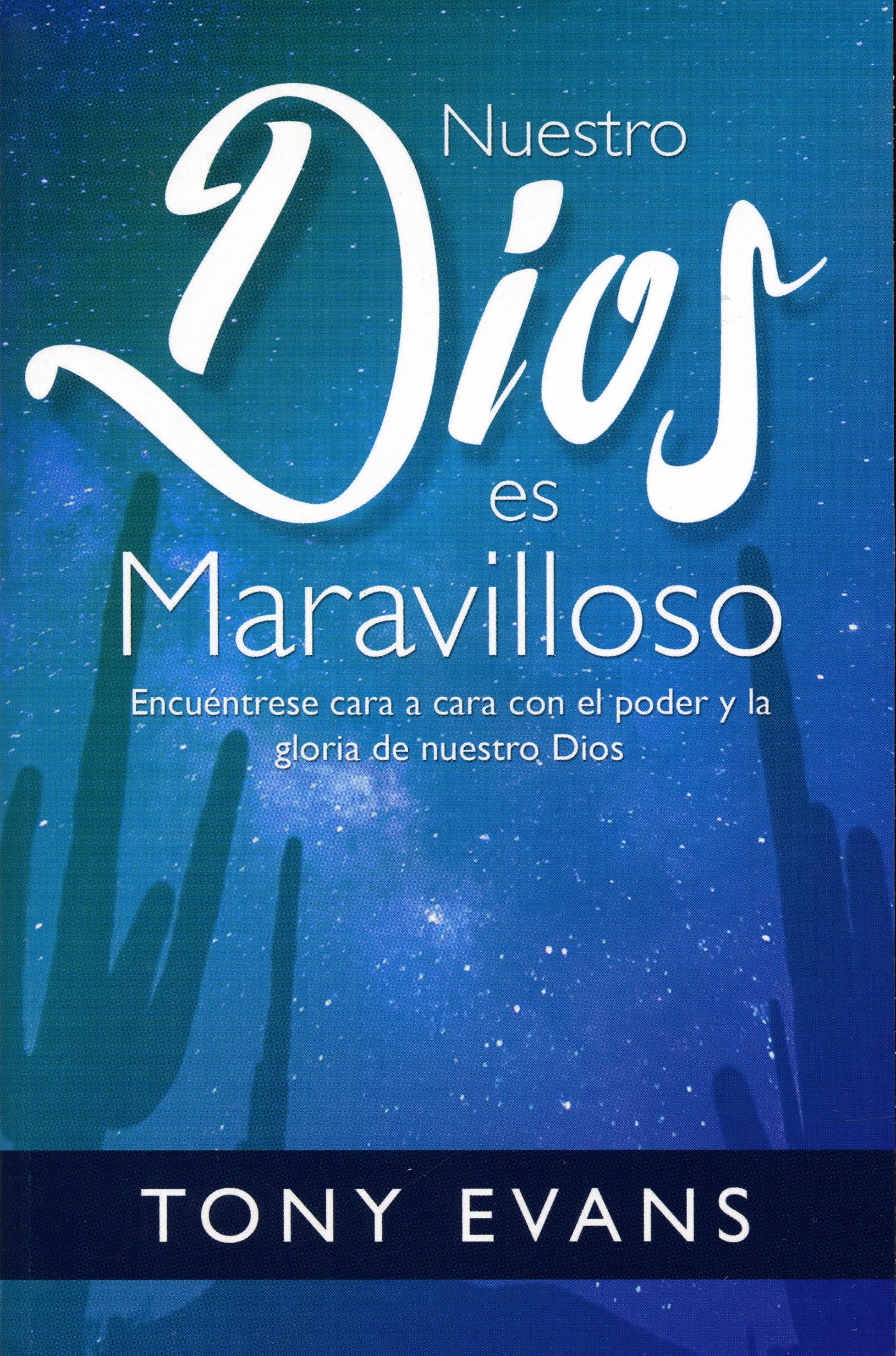 Nuestro Dios Es Maravilloso
