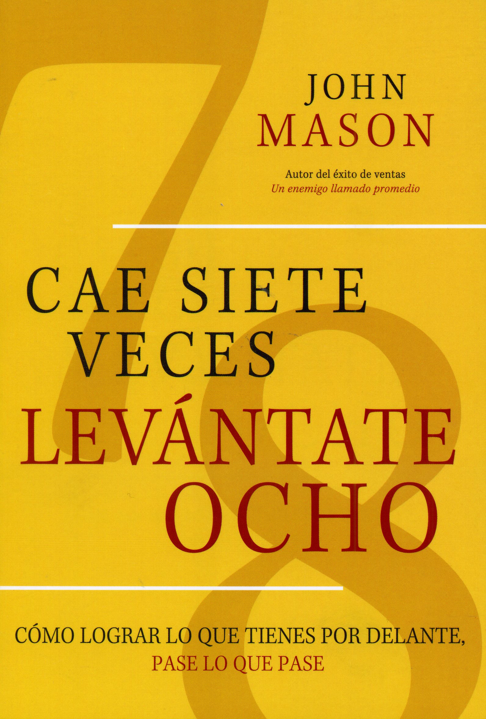 Cae siete veces, levántate ocho