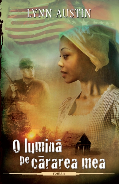 O lumină pe cărarea mea, seria Focul topitorului, vol 3