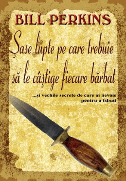 Şase lupte pe care trebuie să le câştige fiecare bărbat