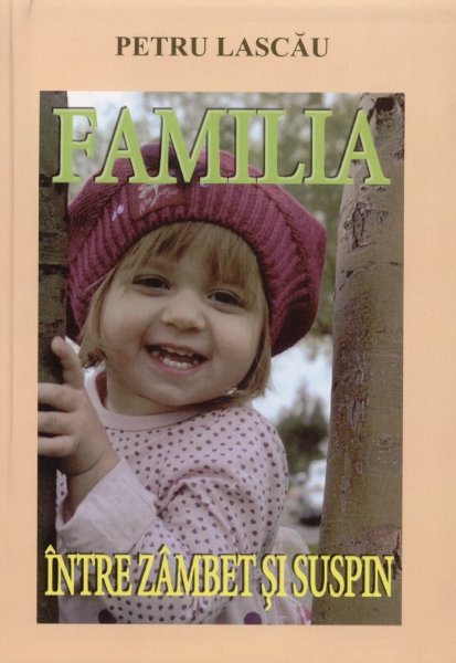Familia între zambet şi suspin