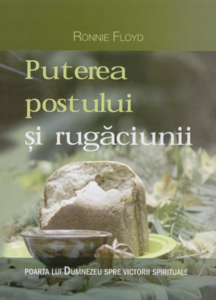 Puterea postului şi a rugăciunii
