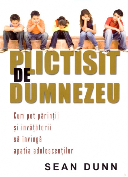 Plictisit de Dumnezeu