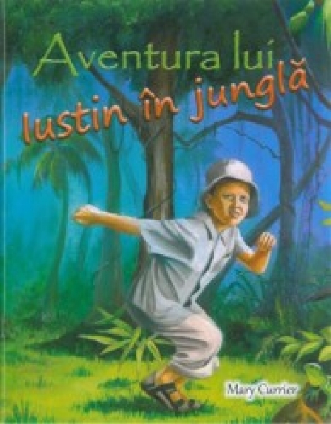Aventura lui Iustin în junglă