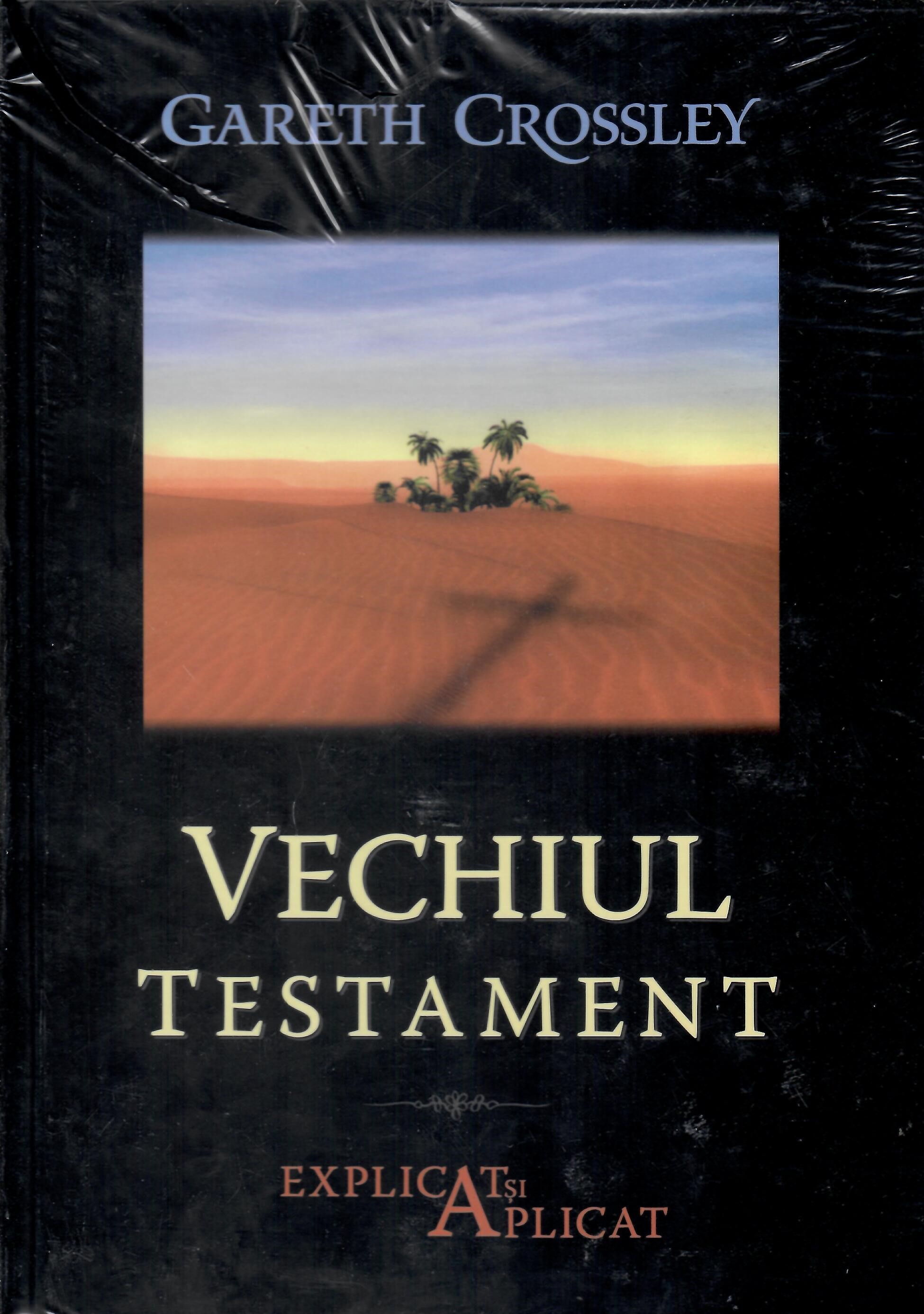 Vechiul Testament explicat și aplicat