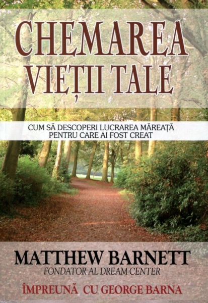 Chemarea vieţii tale
