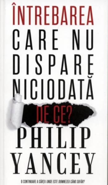 Întrebarea care nu dispare niciodata: De ce?