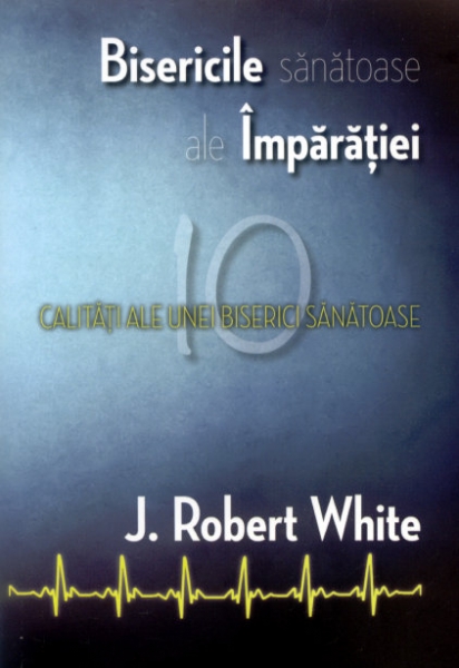 Bisericile Sănătoase ale Împărăţiei