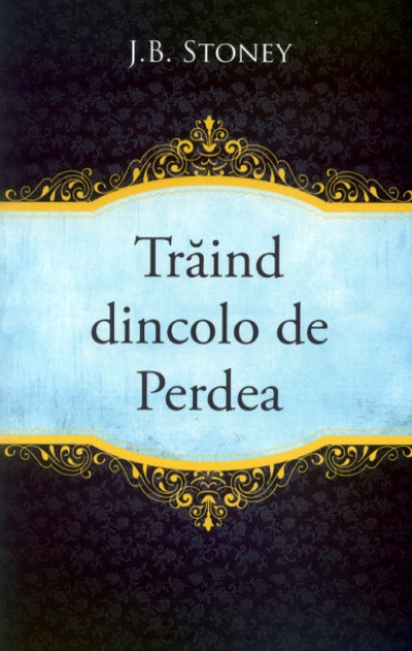 Traind dincolo de perdea