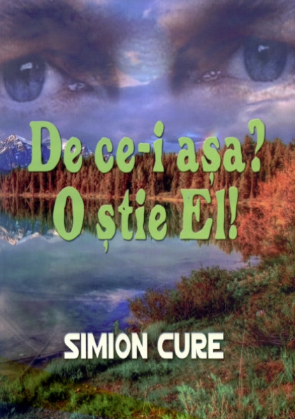 De ce-i asa? O stie El! - Poezii crestine
