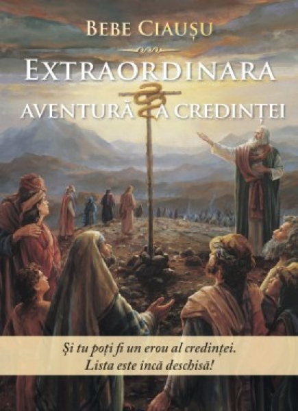 Extraordinara aventură a credinţei