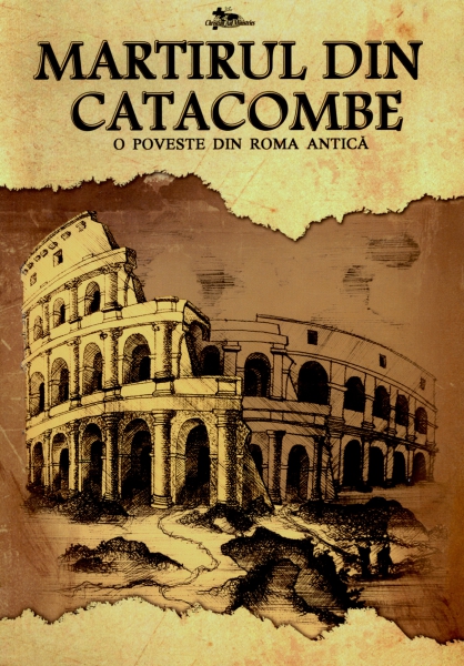 Martirul din catacombe