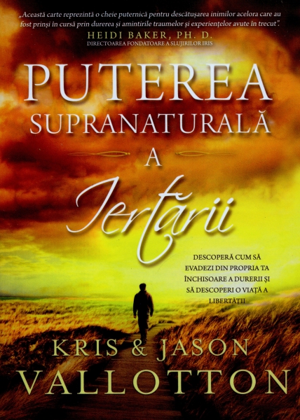 Puterea supranaturală a iertării