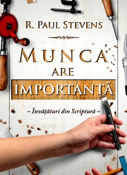 Munca are importanţă