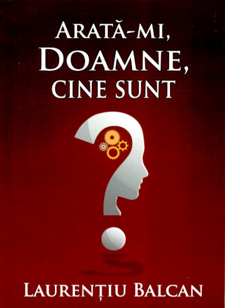 Arată-mi Doamne, cine sunt