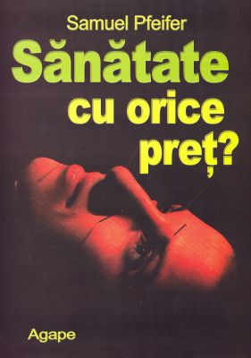 Sănătate cu orice preţ?