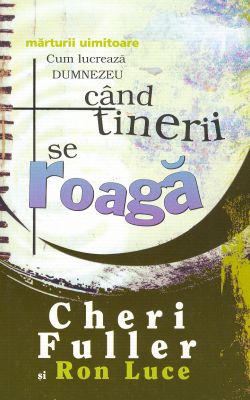 Când tinerii se roagă