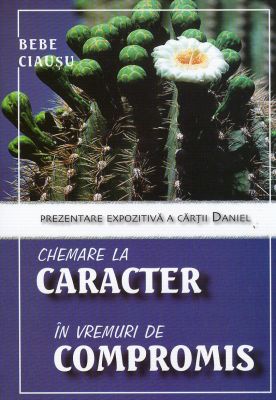 Chemare la caracter în vremuri de compromis