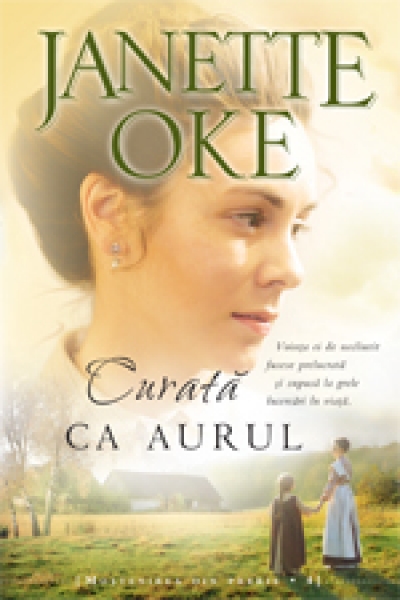 Curată ca aurul, Moştenirea din Prerie, vol. 4
