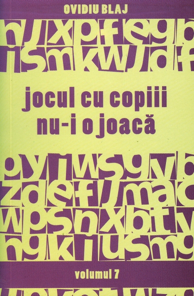 Jocul cu copiii nu-i o joacă - vol.7