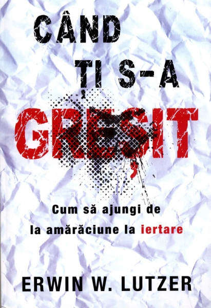 Cand ti s-a gresit