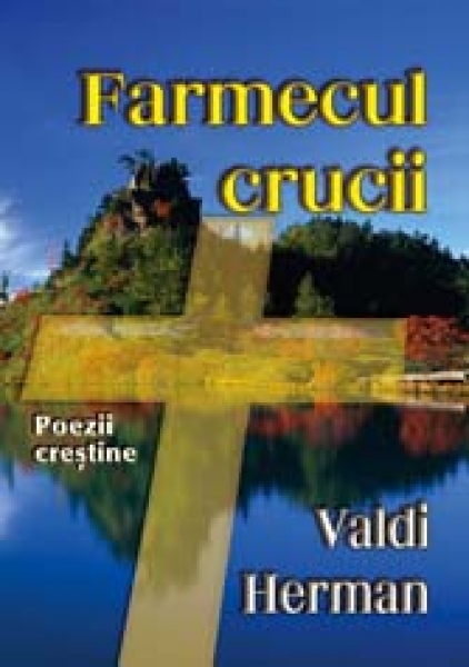 Farmecul crucii - Poezii crestine