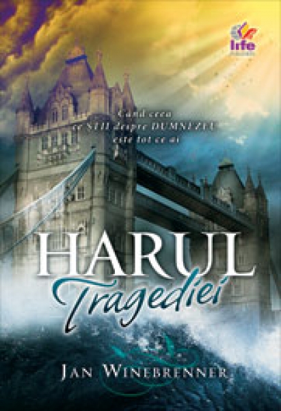 Harul tragediei - Când ceea ce ştii despre Dumnezeu este tot ce ai