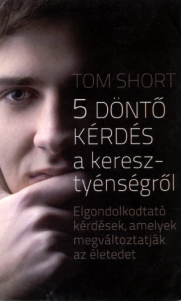 5 donto kerdes a keresztyensegrol