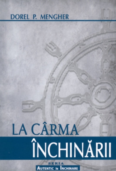 La cârma închinării