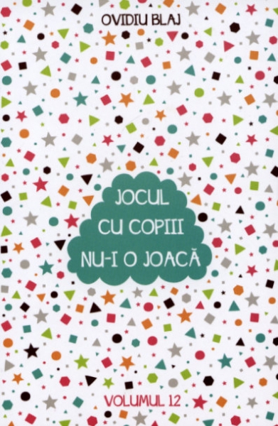 Jocul cu copiii nu-i o joaca  Vol. 12