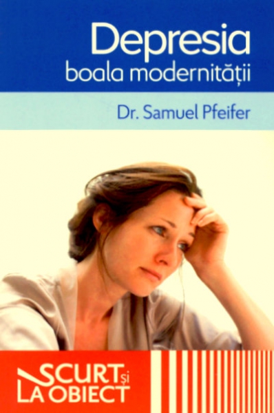 Depresia, boala modernităţii