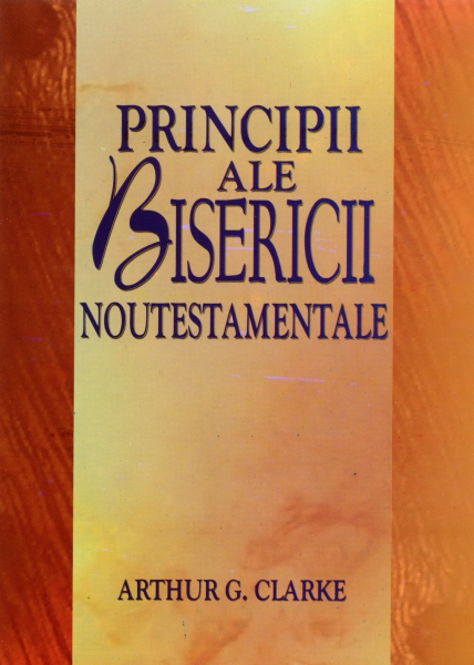 Principii ale Bisericii Noutestamentale