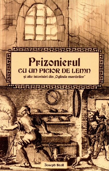 Prizonierul cu un picior de lemn şi alte istorisiri din
