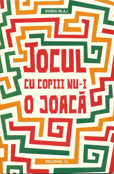Jocul cu copiii nu-i o joacă - vol. 14