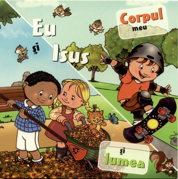 Eu şi Isus. Corpul meu şi lumea