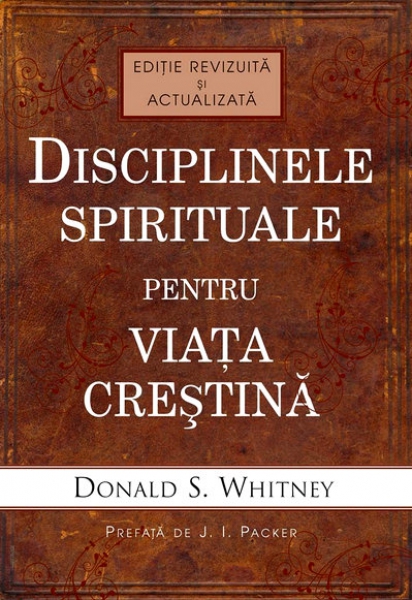 Disciplinele spirituale pentru viata crestina