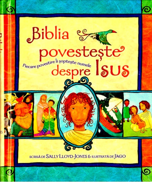 Biblia povesteşte despre Isus