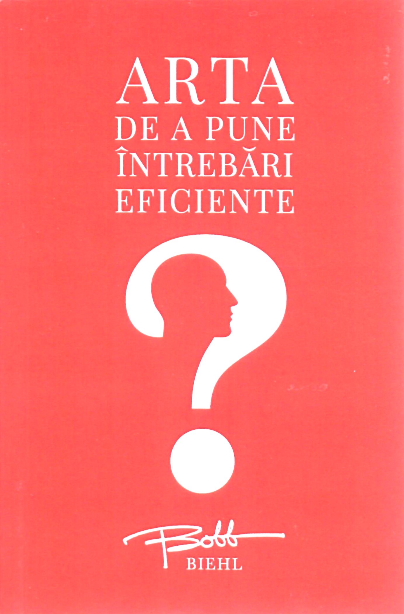Arta de a pune întrebări eficiente