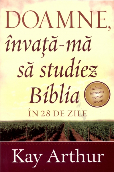 Doamne, învaţă-mă să studiez Biblia în 28 de zile